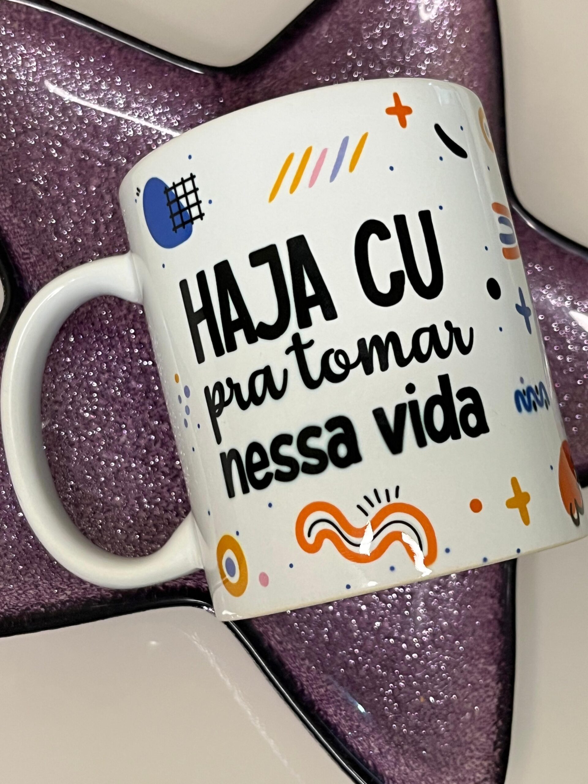 Caneca Personalizada – Haja Cú Para Tomar Nessa Vida. – Caneca Criativa