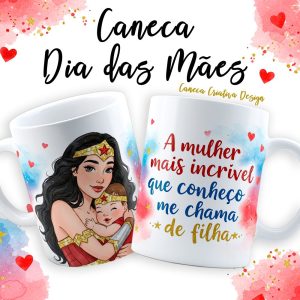 Caneca Personalizada - A mulher mais incrível que conheço me chama de Filha